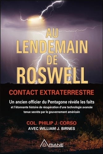 Philip-J Corso - Au lendemain de Roswell - Contact extraterrestre.