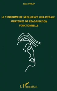 Le syndrome de négligence unilatérale