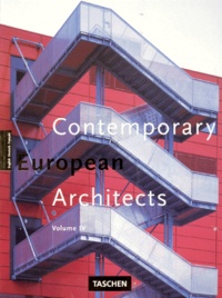 Philip Jodidio - CONTEMPORARY EUROPEAN ARCHITECTS. - Volume 4.