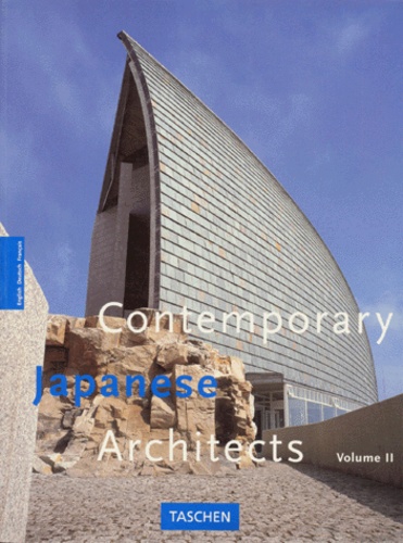 Philip Jodidio - CONTEMPORARY JAPANESE ARCHITECTS. - Volume 2.