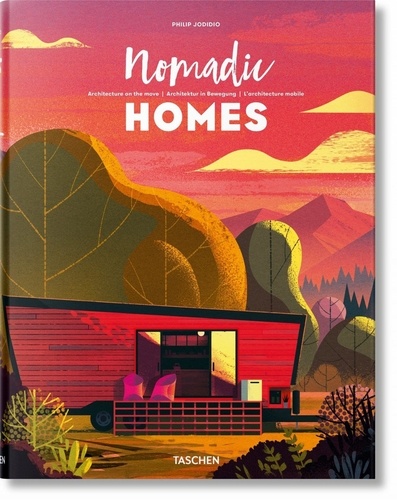 Nomadic homes. L'architecture mobile