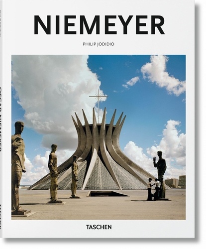 Philip Jodidio - Oscar Niemeyer 1907-2012 - L'éternité de l'aube.
