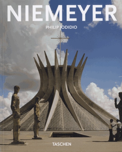 Philip Jodidio - Oscar Niemeyer 1907 - L'éternité de l'aube.
