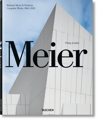 Philip Jodidio - Richard Meier & Partners - Complete Works 1963-2013.