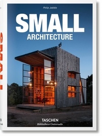 Philip Jodidio - Small Architecture.