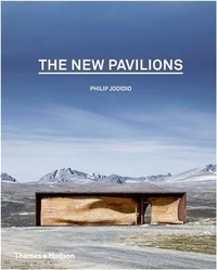 Philip Jodidio - The new pavilions.
