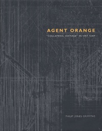 Philip Jones Griffiths - Agent Orange - "Collateral damage" in Viet Nam.