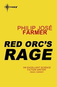 Philip José Farmer - Red Orc's Rage.