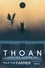 Thoan, la Saga des hommes-dieux Intégrale