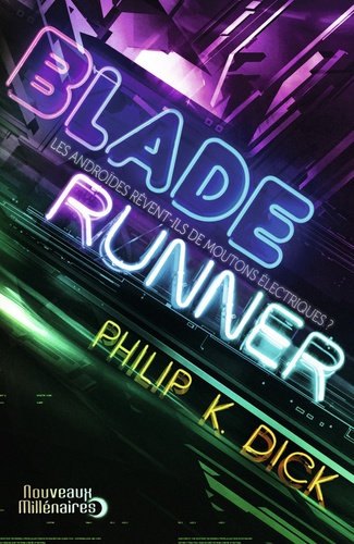 Blade Runner. Les androïdes rêvent-ils de moutons électriques ?