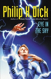 Philip K Dick - Eye In The Sky.