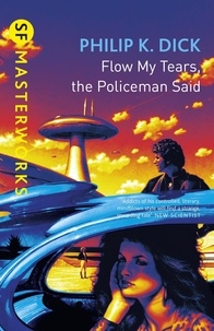 Philip K Dick - Flow My Tears, The Policeman Said.
