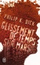 Philip K. Dick - Glissement de temps sur Mars.