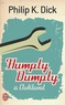 Philip K. Dick - Humpty Dumpty à Oakland.