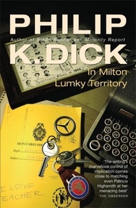 Philip K Dick - In Milton Lumky Territory.
