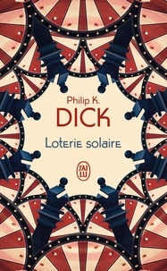 Philip K. Dick - Loterie solaire.