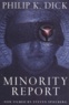 Philip K. Dick - Minority Report.