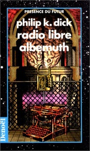 Philip K. Dick - Radio libre Albeùuth.