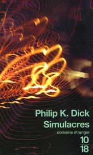 Philip K. Dick - Simulacres.