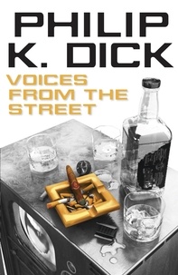 Philip K Dick - Voices from the Street.