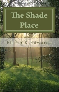  Philip K Edwards - The Shade Place.