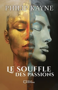 Le souffle des passions Tome 1
