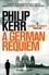 German Requiem. Bernie Gunther Thriller 3