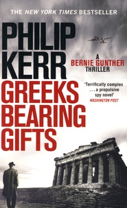 Philip Kerr - Greeks Bearing Gifts.