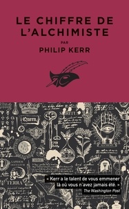 Philip Kerr - Le Chiffre de l'Alchimiste.