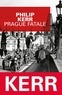 Philip Kerr - Prague fatale.