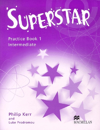 Philip Kerr - Superstar. Intermediate, Practice Book 1.