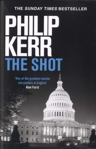 Philip Kerr - The Shot.