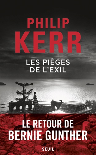 Une aventure de Bernie Gunther  Les pièges de l'exil