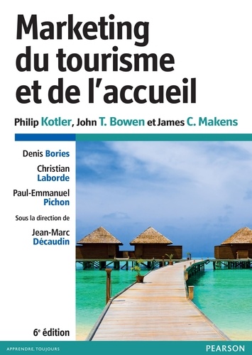 Marketing du tourisme et de l'accueil 6e édition