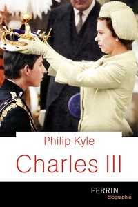 Livres en ligne à télécharger en pdf Charles III PDB ePub FB2 (Litterature Francaise) 9782262085872 par Philip Kyle