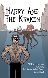  Philip L Hutson - Harry And The Kraken - Harry the Pirate Captain, #1.