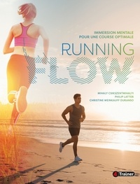 Running Flow - Immersion mentale pour une course optimale.