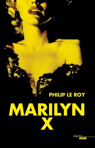 Romans  Marilyn X - extrait