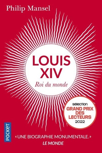Louis XIV. Roi du monde