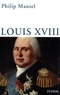Philip Mansel - Louis XVIII.