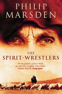 Philip Marsden - The Spirit-Wrestlers (Text Only).