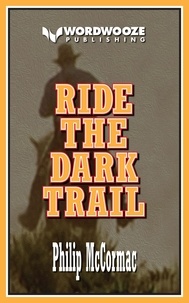  Philip McCormac - Ride the Dark Trail.