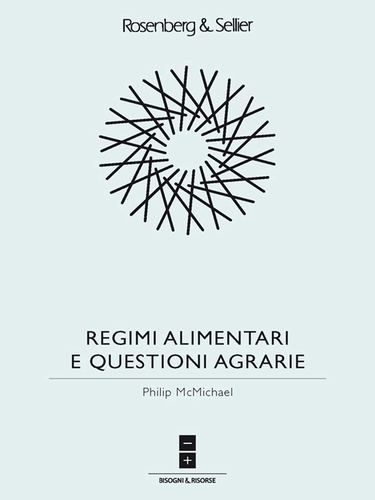 Philip McMichael - Regimi alimentari e questioni agrarie.