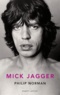 Philip Norman - Mick Jagger.
