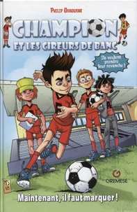 Maintenant, il faut marquer !