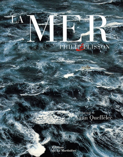 Philip Plisson - La mer.