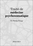 Philip Pongy - Traité de médecine psychosomatique.