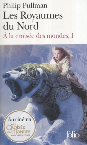 A la croisée des mondes Tome 1 Les Royaumes du Nord