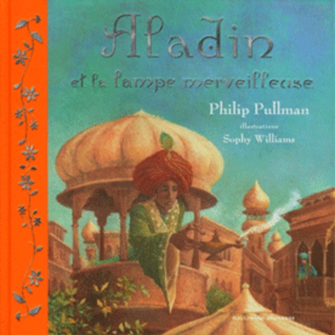 Philip Pullman - Aladin - Et la lampe merveilleuse.