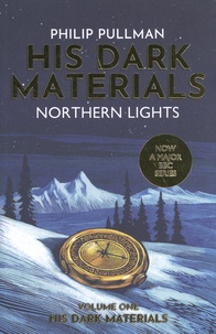 Philip Pullman - His Dark Materials Tome 1 : Northern Lights.